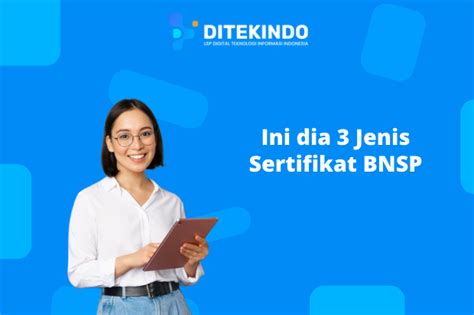 Apa Itu Sertifikat Bnsp Fungsi Dan Cara Mendapatkannya Ditekindo