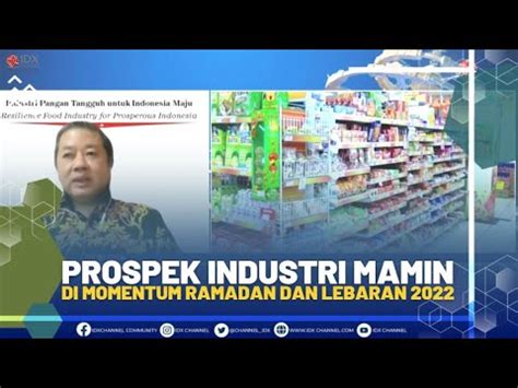 Prospek Industri Mamin Di Momentum Ramadan Dan Lebaran Seg