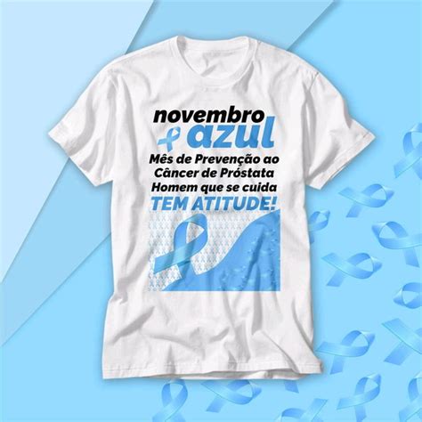 Compre Produtos Personalizados Camiseta Novembro Azul 03 Elo7