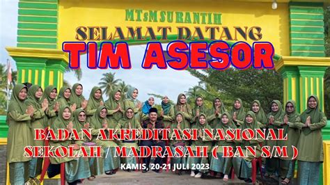 Selamat Datang Tim Asesor Akreditasi S M Di Mtsmu Surantih Youtube