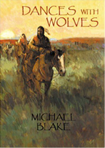 Dances with Wolves by Michael Blake, Signed - AbeBooks