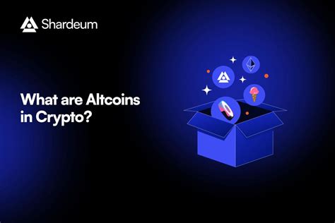 Altcoins - Working, Types, benefits and Examples | Shardeum