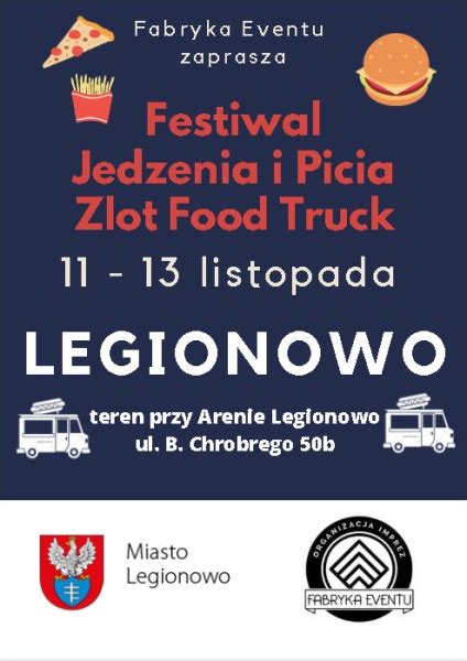 Festiwal Jedzenia I Picia Zlot Food Truck W Miasto Legionowo