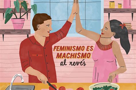 Erradicando A La Machista Feminismo Es Machismo Al Rev S La Tercera