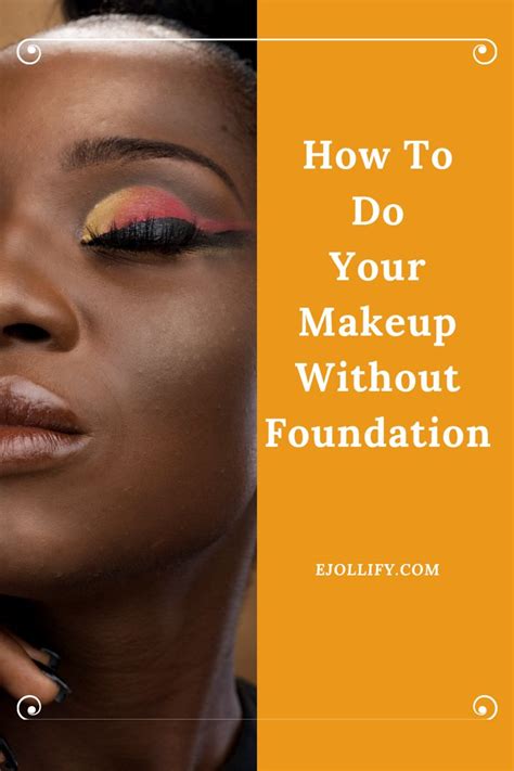 How To Do Makeup Without Foundation • 5 Steps How To Do Makeup No