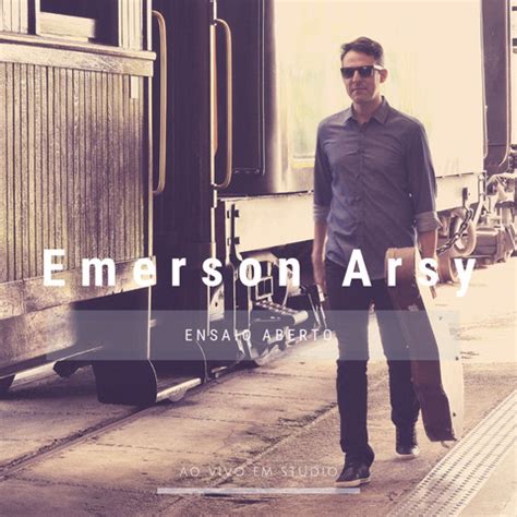 Ensaio Aberto Com Emerson Arsy - Ao Vivo Songs Download: Ensaio Aberto Com Emerson Arsy - Ao ...