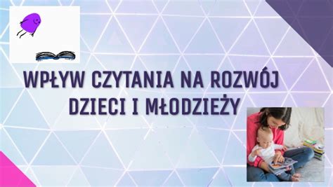 wpływ czytania na rozwój dzieci i młodzieży