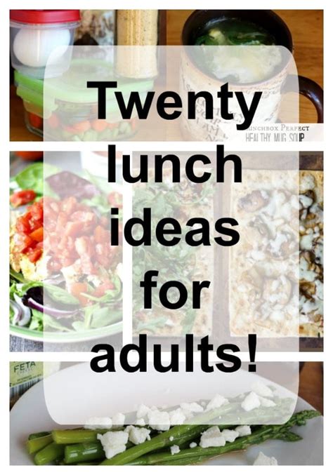 Twenty (20!) Adult Lunch Ideas - Momcrieff