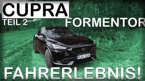 Wie F Hrt Sich Der Ps Cupra Formentor Teil Youtube