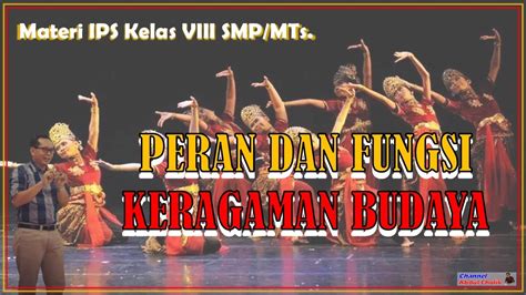 Peran Dan Fungsi Keragaman Budaya Di Indonesia Materi Ips Kelas Smp