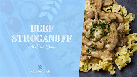 Classic Beef Stroganoff Recipe With Sour Cream Youtube