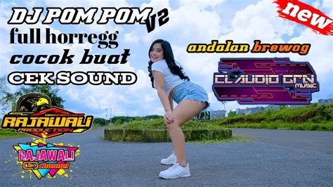 Dj Pom Pom Claudio Grn Andalan Brewog Cocok Untuk Cek Sound Youtube