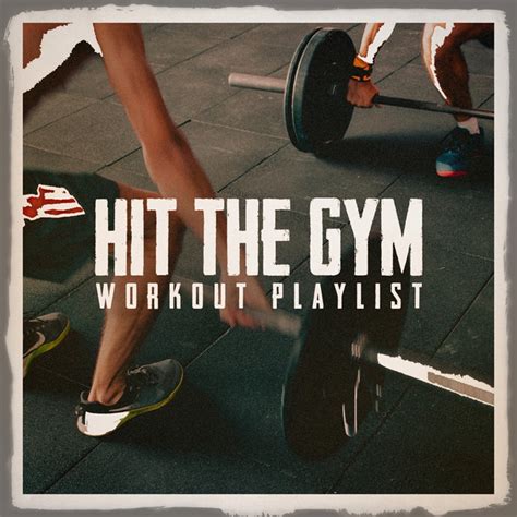 Hit The Gym Workout Playlist Album By Cardio Hits Workout Spotify