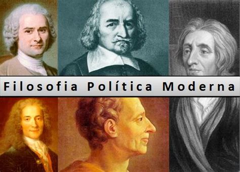 O Que Filosofia Moderna - Filosofia Politica na Idade Moderna