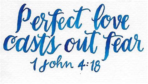 Perfect Love Casts Out Fear 1 John 418 Bible Verses Quotes Verse