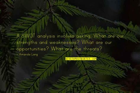 Swot Analysis Quotes Top 15 Famous Quotes About Swot Analysis