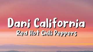 Dani California Von Red Hot Chili Peppers Laut De Song