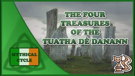 The 4 Treasures of the Tuatha Dé Danann Irish Legends Mythical Cycle