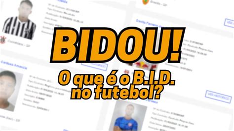 O Que É Bid No Futebol