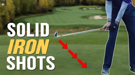 How To Hit Solid Iron Shots In Golf Gain 20 Yards Youtube