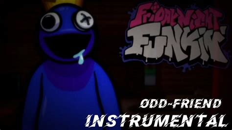 Odd Friend Fnf Rainbow Friends Instrumental Ost Youtube Music