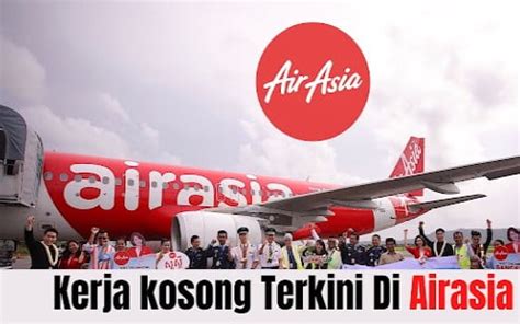 Air Asia Mohon Jawatan Kosong Terkini Jawatan Kosong