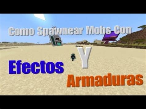 Minecraft Bedrock Como Spawnear Mobs Con Efectos Y Armaduras Youtube