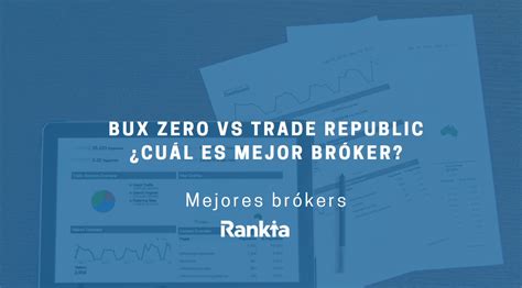 Bux Zero Vs Trade Republic ¿cuál Es Mejor Bróker Rankia