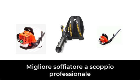 Migliore Soffiatore A Scoppio Professionale Nel In Base A