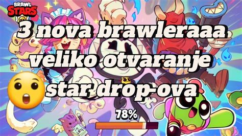 Beutiful Otvaranje Star Drop Ovaaaaa🤯🤯🤯😯👍 Igramo Brawl Stars 👌👌 Youtube