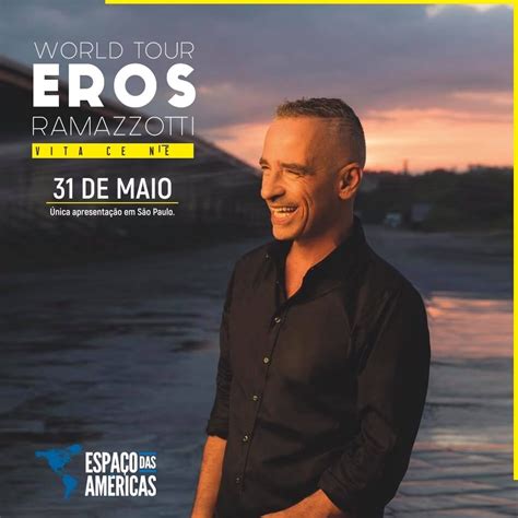 Eros Ramazzotti chega ao Espaço das Américas turnê Vita ce nè