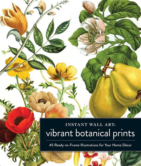 Instant Wall Art Vibrant Botanical Prints | Book by Adams Media ...