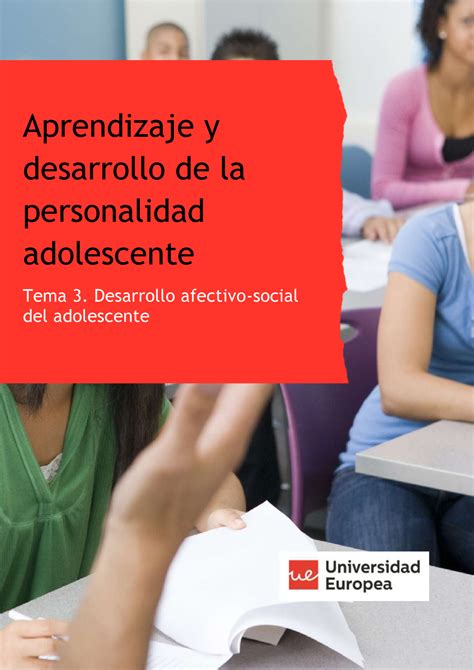 Tema 3 Desarrollo Afectivo Social Del Adolescente Aprendizaje Y