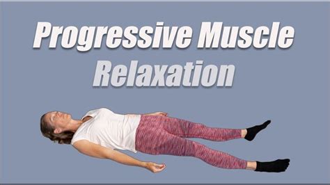 Progressive Muscle Relaxation Stress Reduction Better Sleep Pain