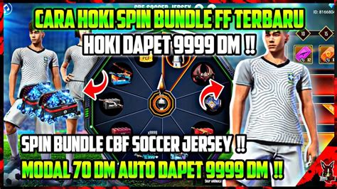 Trik Hoki Spin Bundle Ff Terbaru Spin Bundle Cbf Soccer Jersey Event