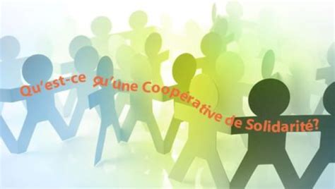 Définition Coopérative de Solidarité La Nature d Alexis