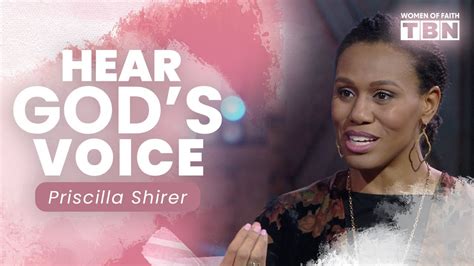 Priscilla Shirer Uncover The Secrets To Hearing God S Voice Women Of