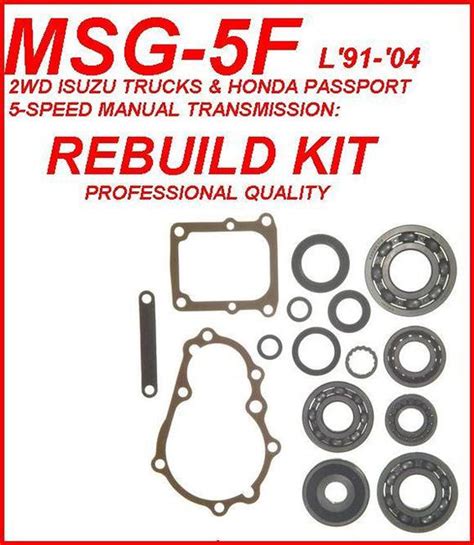 Msg 5f Transmission Rebuild Kit Fits 2wd L91 Isuzu Trucks And Honda