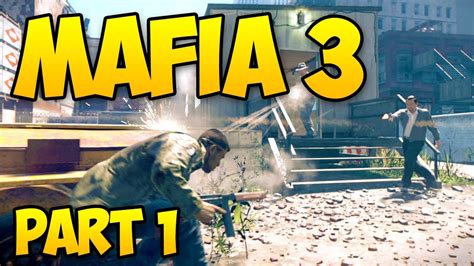 MAFIA 3 GAMEPLAY WALKTHROUGH PART 1 Straight Into Action YouTube