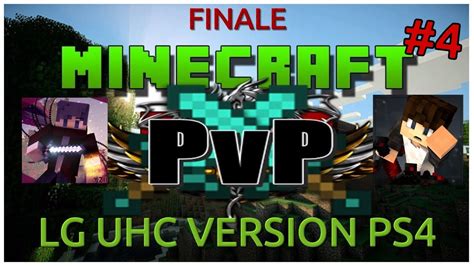 MINECRAFT LG UHC SAISON 1 4 FINALE YouTube