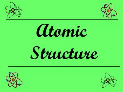 Ppt Atomic Structure Powerpoint Presentation Free Download Id6701330