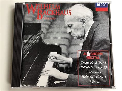 Wilhelm Backhaus Frédéric Chopin Wilhelm Backhaus All Chopin