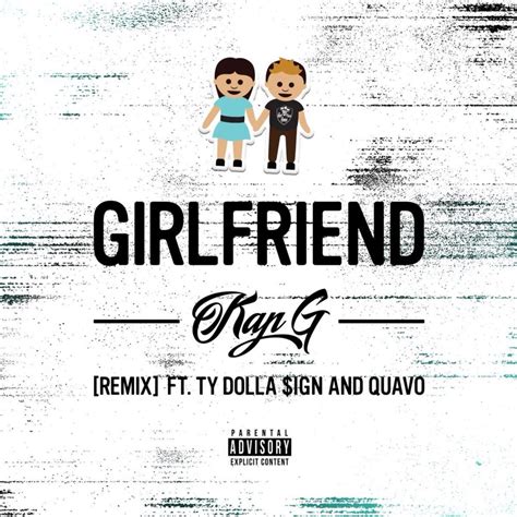 Kap G – Girlfriend (Remix) Lyrics | Genius Lyrics