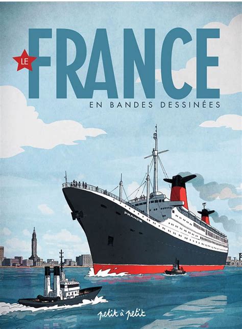 Le paquebot France en bandes dessinées Paquebot Bateau de croisière