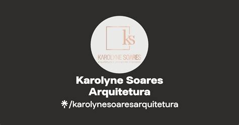 Karolyne Soares Arquitetura Linktree