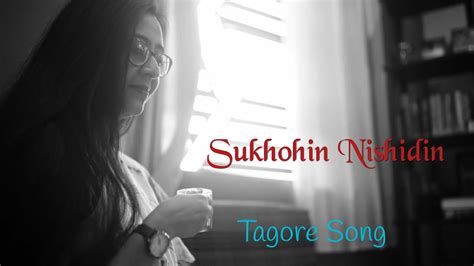 Sukhohin Nishidin L Rabindrasangeet L Purni Basu Youtube