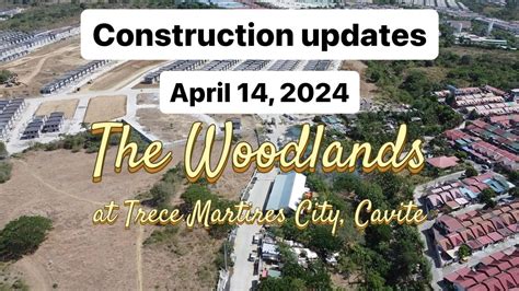 The Woodlands Trece Martires Cavite Newest Video Update April