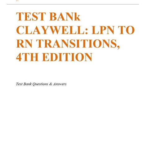 Test Bank For Lpn To Rn Transitions 4th Edition By Claywell Artofit