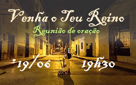 Venha O Teu Reino Reuni O De Ora O Sympla