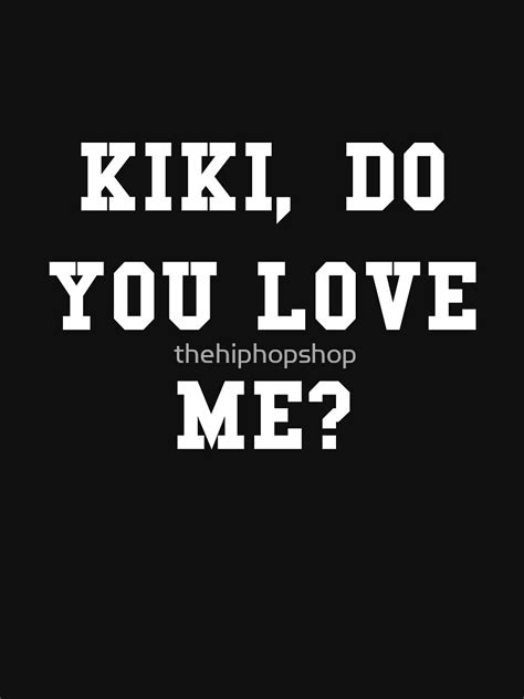 "Kiki, Do you Love Me?" Pullover Hoodie by thehiphopshop | Redbubble